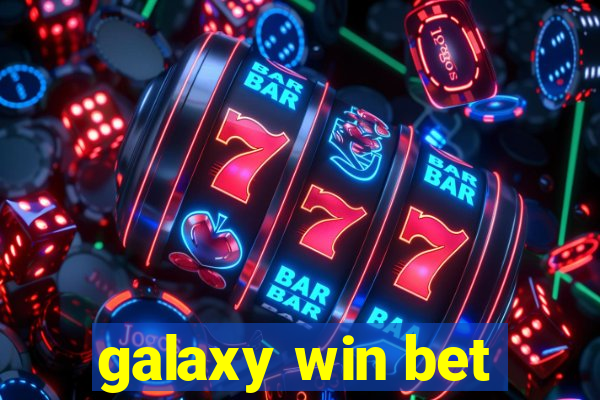 galaxy win bet